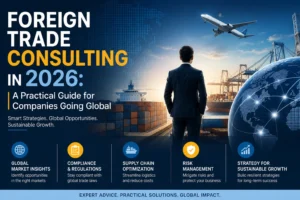 Foreign trade consulting in 2026